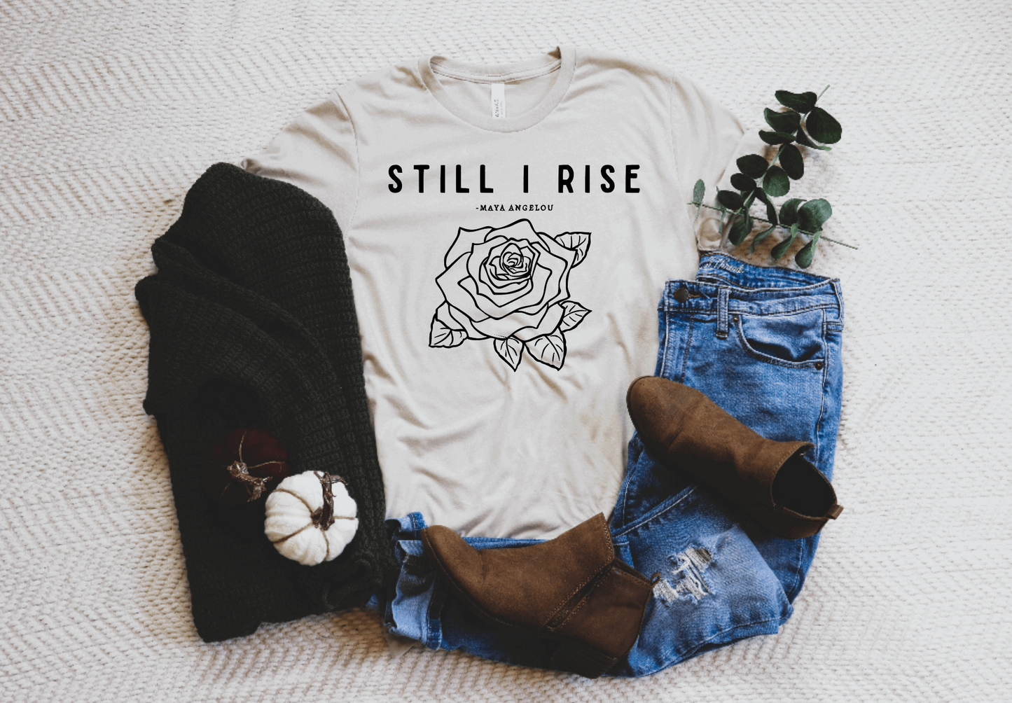 STILL I RISE Tee