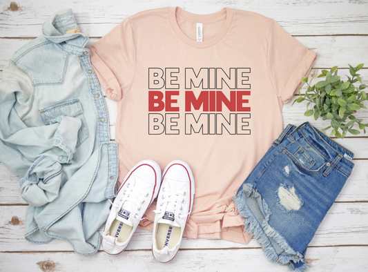 BOLD BE MINE Tee