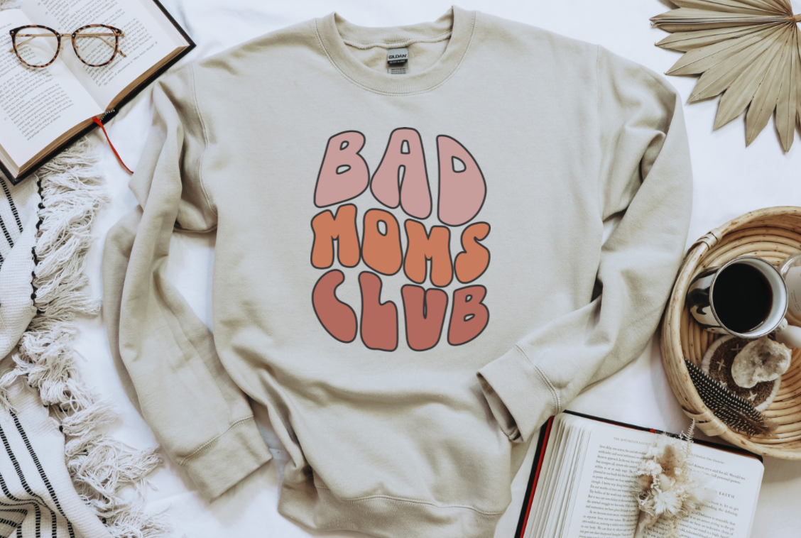 Bad Moms Club BASIC CREWNECK