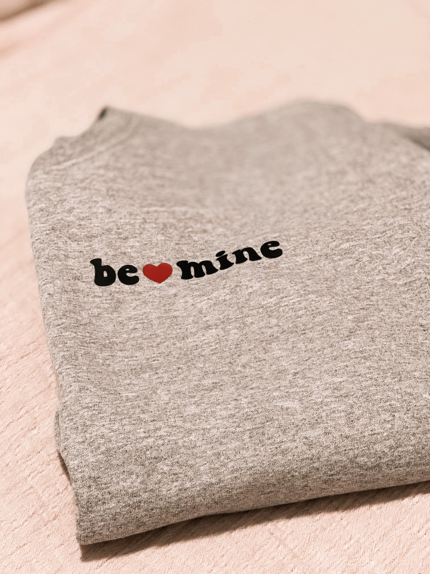 BE MINE Basic Crewneck