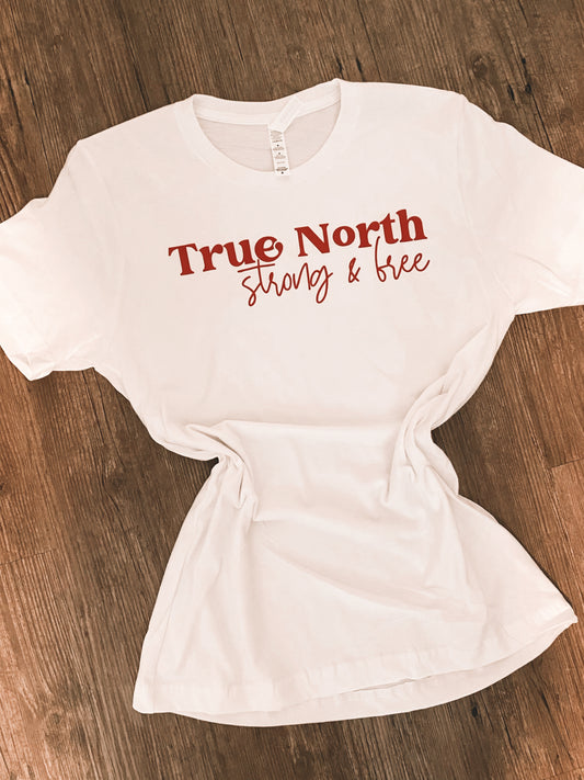 TRUE NOTH STRONG AND FREE Tee