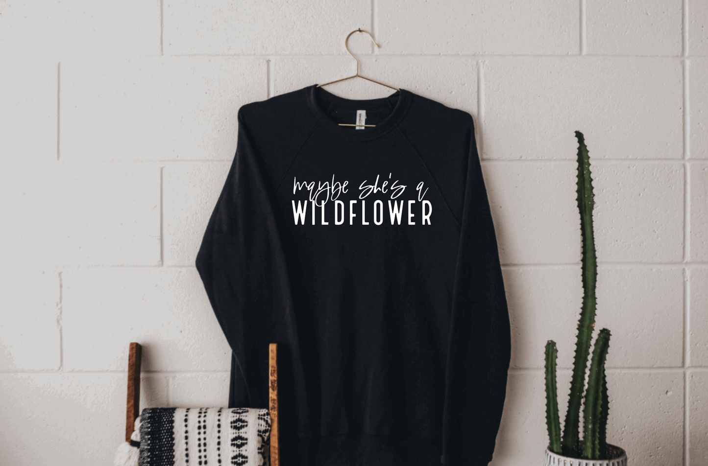 MAYBE SHE'S A WILDFLOWER Soft Crewneck