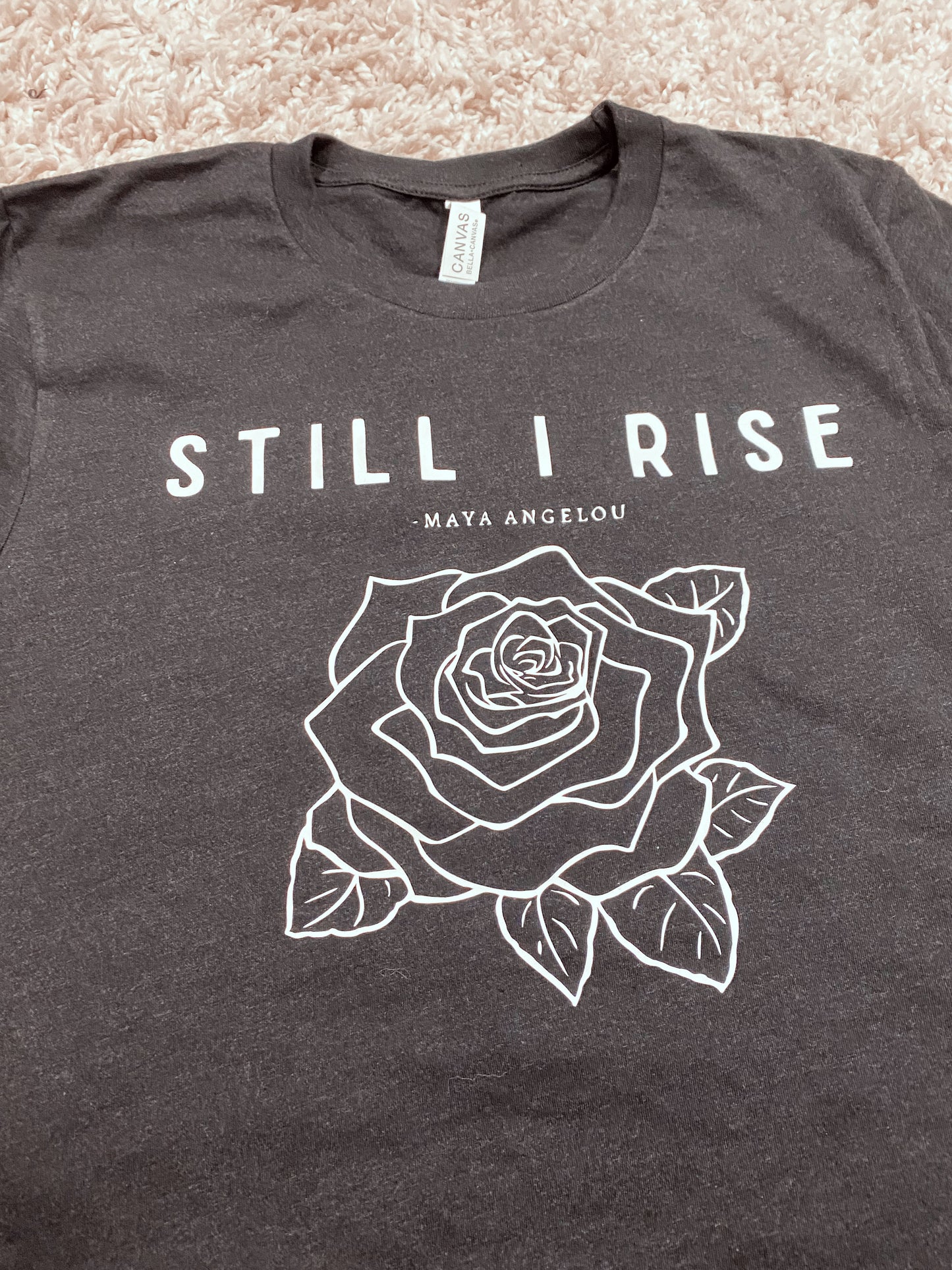 STILL I RISE Tee