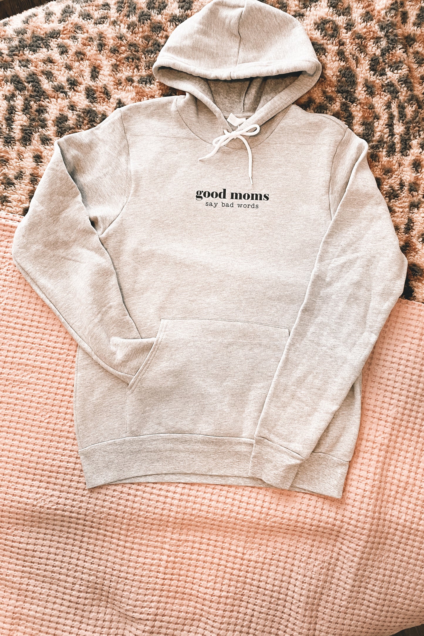 GOOD MOMS SAY BAD WORDS Hoodie