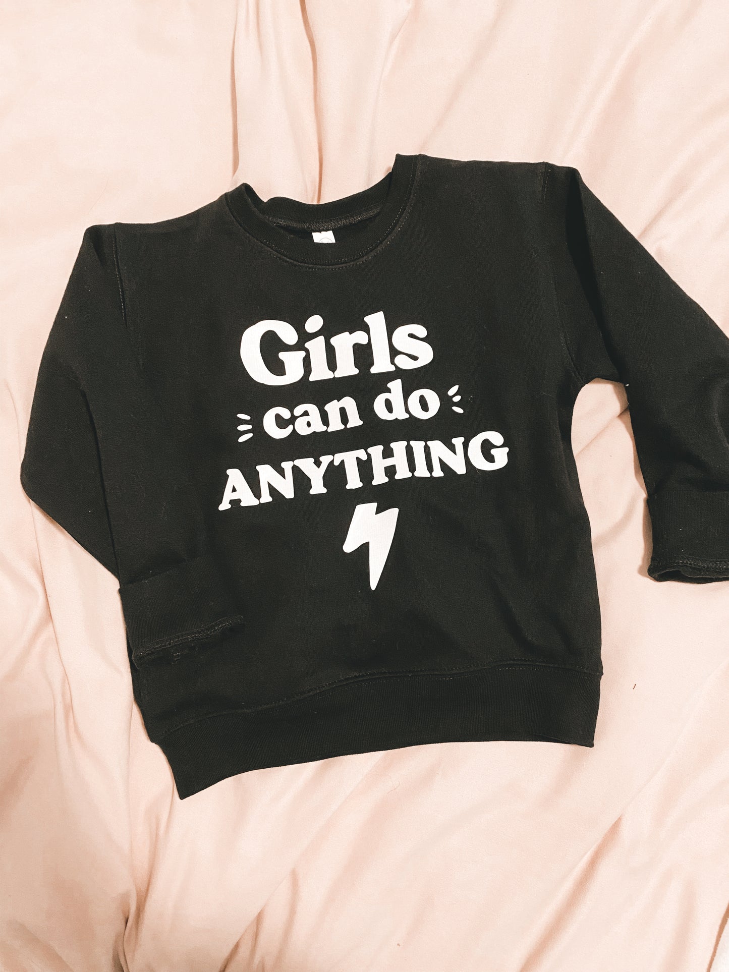 GIRLS CAN DO ANYTHING Crewneck